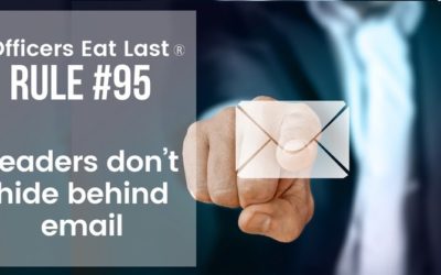 Leaders Don’t Hide Behind Email